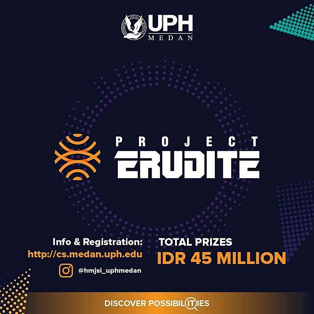 UPH Medan Project Erudite : BUILD YOUR OWN STARTUP NOW